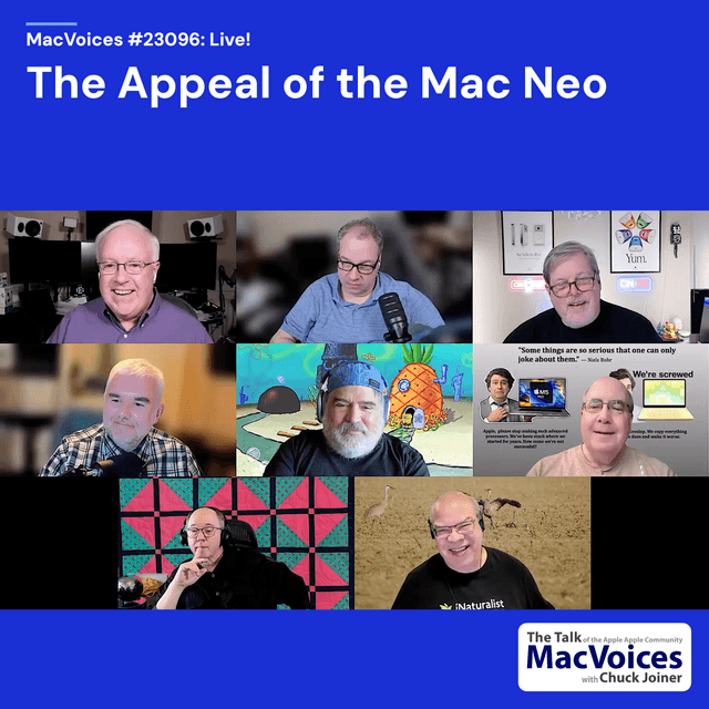 MacVoices #26096: Live! - The Appeal of the Mac Neo