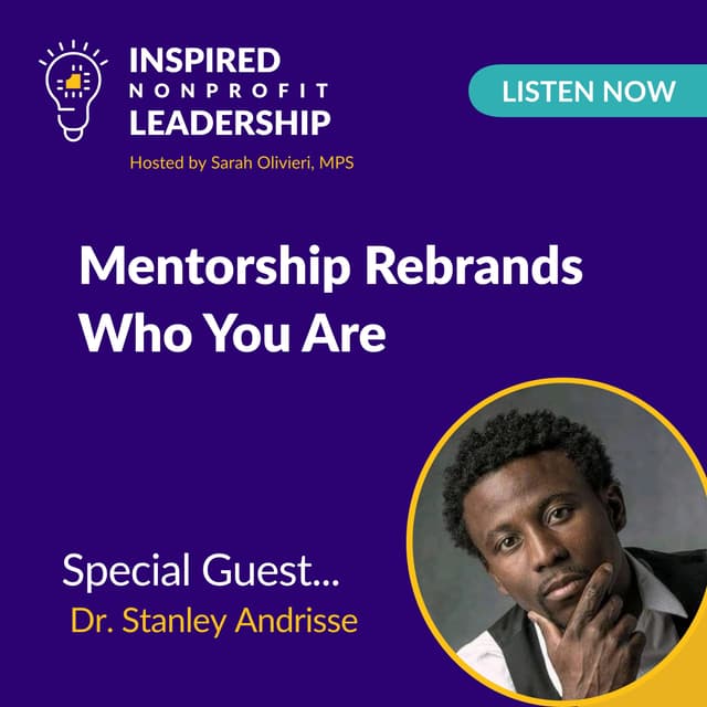 436: Mentorship Rebrands Who You Are with Dr. Stanley Andrisse