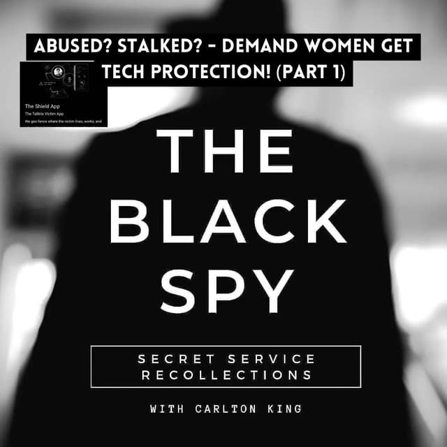 ABUSED? STALKED? - Demand Women get Tech Protection! (Part 1)