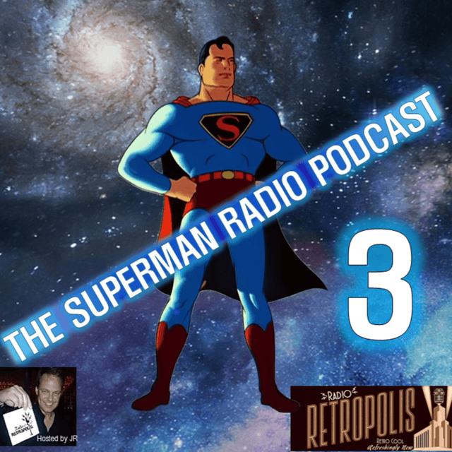 The Superman Radio Podcast- The White Plague Pt. 9/Fur Smuggling Pt. 1