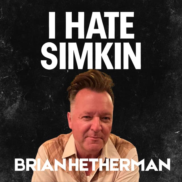 From Guns N' Roses to Holly McNarland: The Real Story of Canada's Music Industry | I Hate Simkin #3 w/ Brian Hetherman