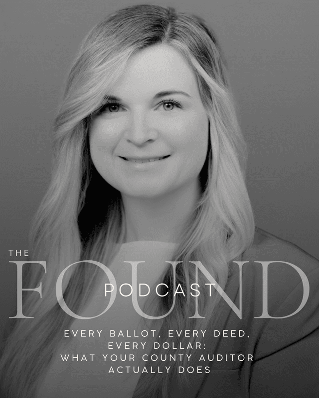 Every Ballot, Every Deed, Every Dollar: What Your County Auditor Actually Does with Whitney Hein