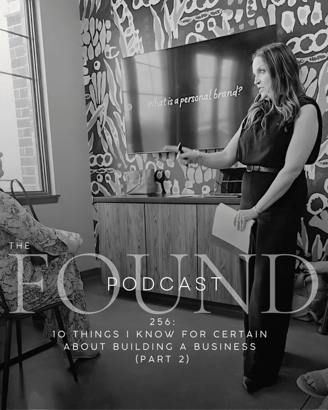 256: 10 Things I Know for Certain About Building a Business (Part 2)