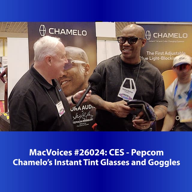 MacVoices #26024: Pepcom at CES - Chamelo's Instant Tint Glasses and Goggles