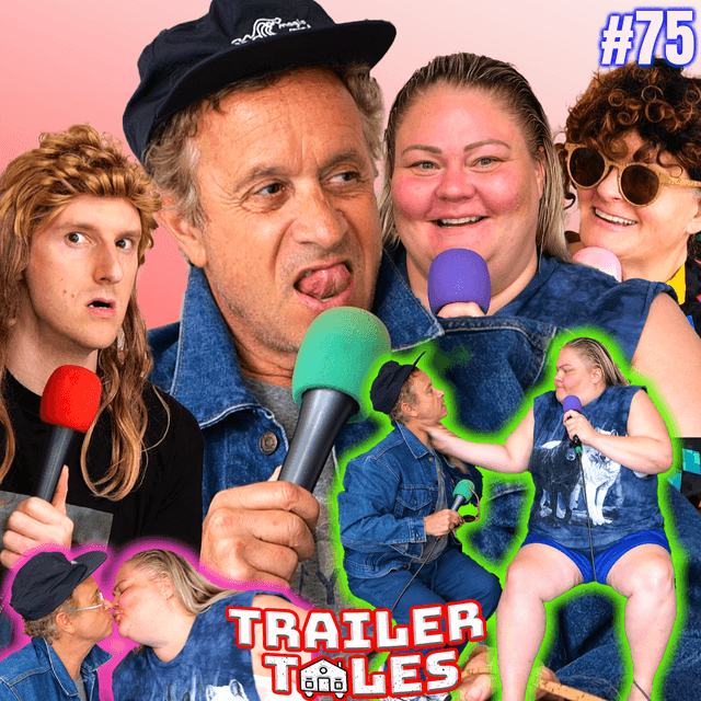 Pauly Shore CROSSES the LINE! | Trailer Tales w/ Trailer Trash Tammy, Dave Gunther & Crystal | Ep 75