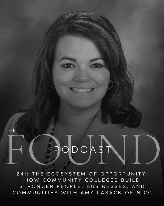 241: The Ecosystem of Opportunity: How Community Colleges Build Stronger People, Businesses, and Communities with Amy Lasack of NICC