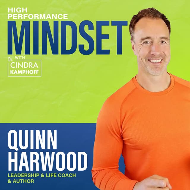 778: Your Performance Is Not Your Identity with Quinn Harwood