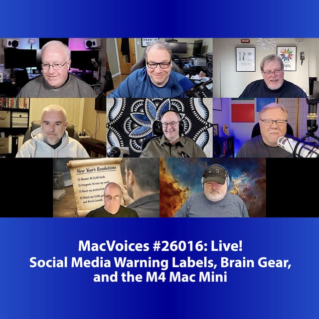MacVoices #26016: Live! - Social Media Warning Labels, Brain Gear, and the M4 Mac Mini.
