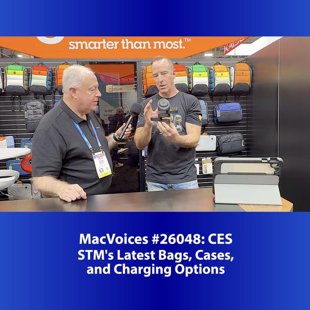 MacVoices #26047: CES - STM's Latest Bags, Cases, and Charging Options
