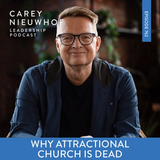 The Church Model That's Dead: Attractional Church and 3 Shifts Every Leader Must Know