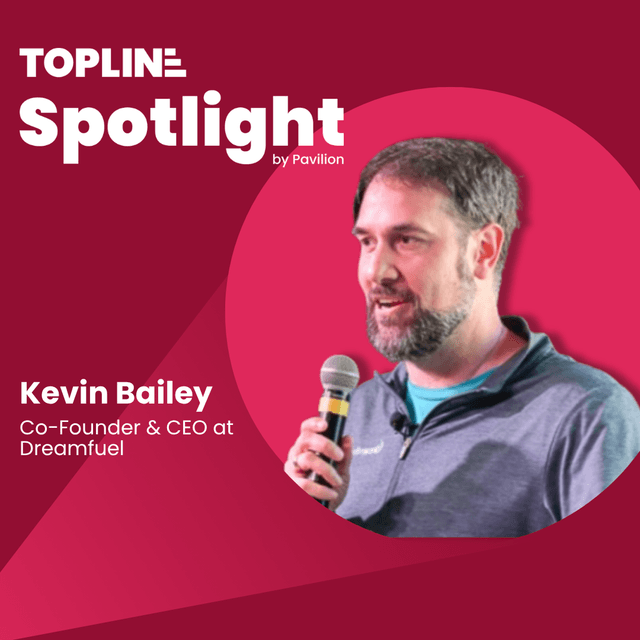 SPOTLIGHT: Why High Performers Underperform Under Pressure | Kevin Bailey, Co-Founder & CEO @ Dreamfuel