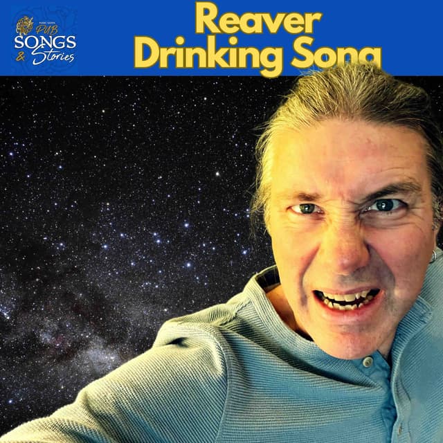 Reaver Drinking Song #280