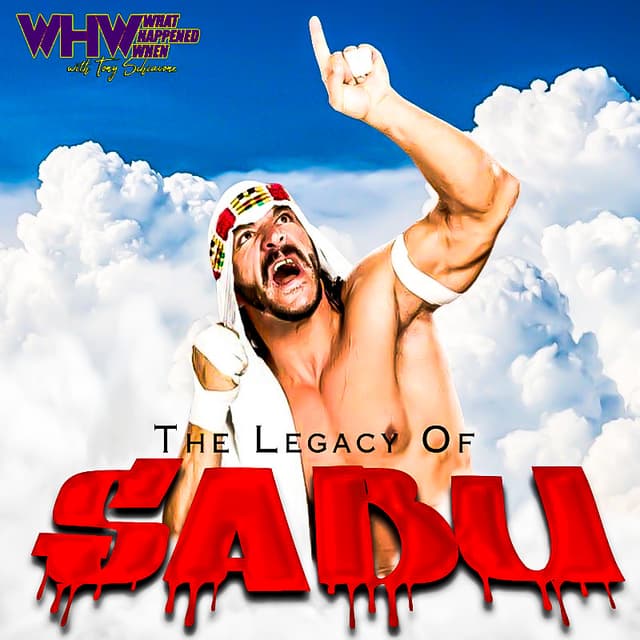 Episode 434: The Legacy Of Sabu