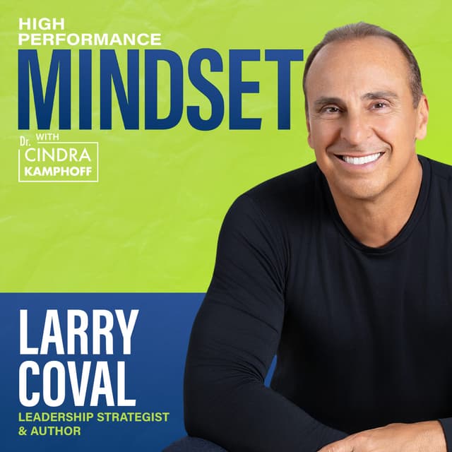 768: Why Most Leadership Advice Is Wrong with Larry Coval