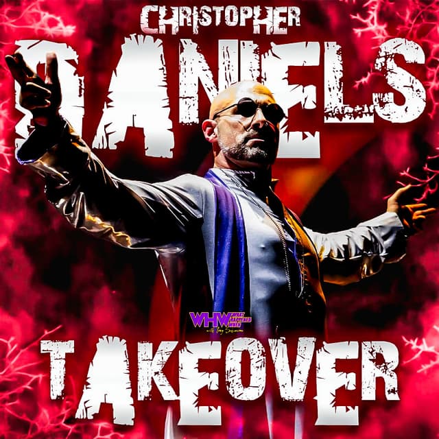 Episode 464: Christopher Daniels Takeover!