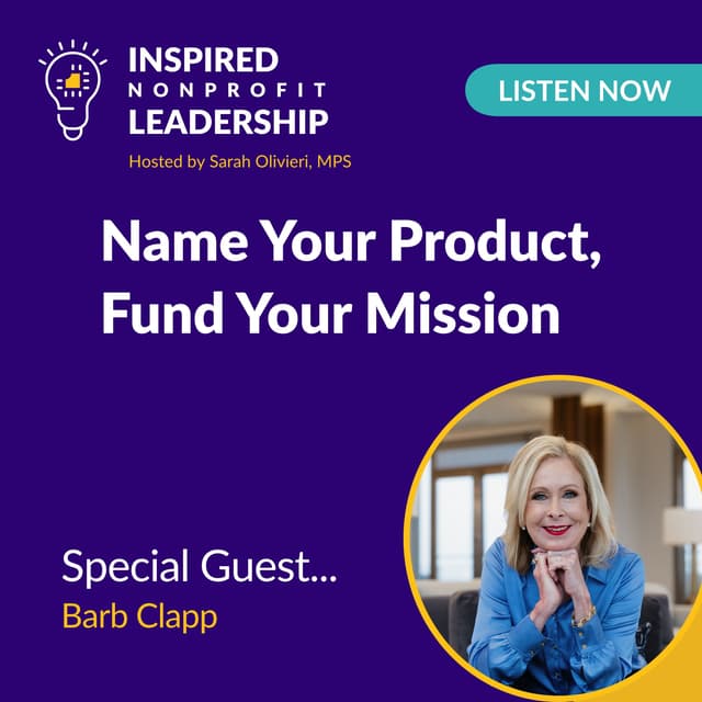 Name Your Product, Fund Your Mission with Barb Clapp