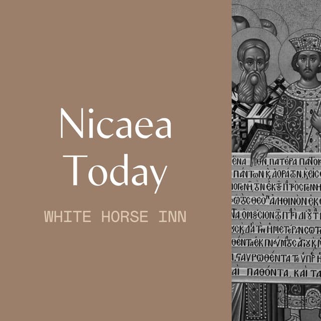 Nicaea and Modern Heresies: Mormonism, Oneness Pentecostalism, Jehovah's Witness, and More