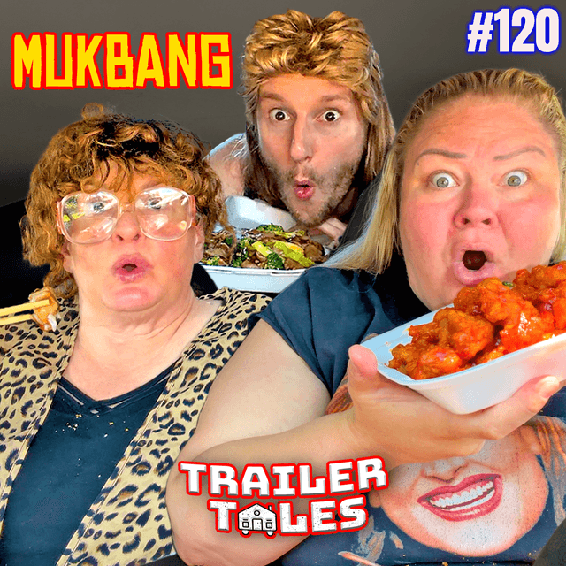 Chinese MUKBANG in Dave's 2 SEAT CAR | Trailer Tales w/ Trailer Trash Tammy, Dave & Crystal | Ep 120
