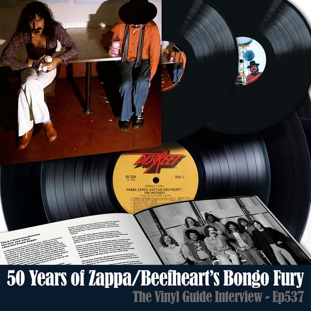 Ep537: Bongo Fury at 50 – Zappa, Beefheart and the Vaultmeister