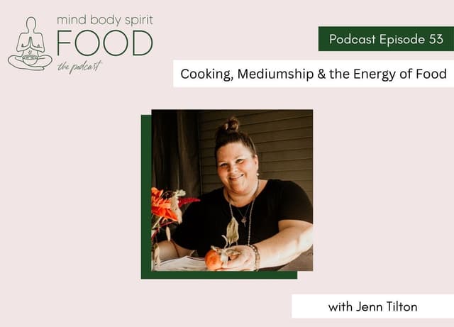 Cooking, Mediumship & the Energy of Food