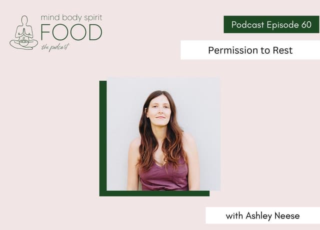 Permission to Rest with Ashley Neese